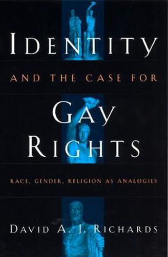 Cover image for Identity and the Case for Gay Rights: Race, Gender, Religion as Analogies