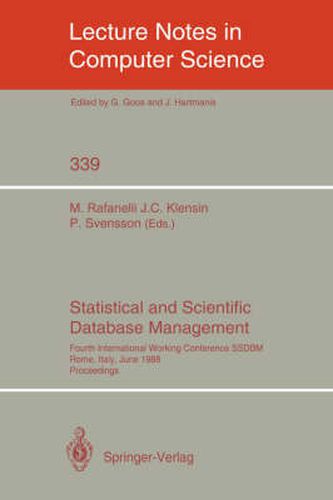 Cover image for Statistical and Scientific Database Management: Fourth International Working Conference SSDBM, Rome, Italy, June 21-23, 1988. Proceedings