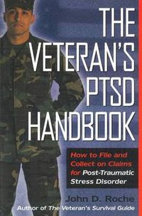 Cover image for The Veteran's PTSD Handbook: How to File and Collect on Claims for Post-traumatic Stress Disorder