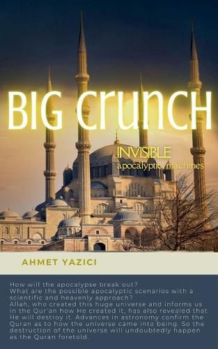 Cover image for Big Crunch: Invisible Apocalyptic Machines