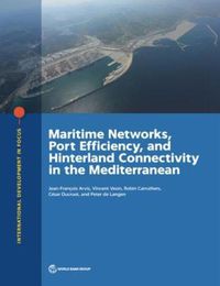 Cover image for Maritime networks, port efficiency, and hinterland connectivity in the Mediterranean