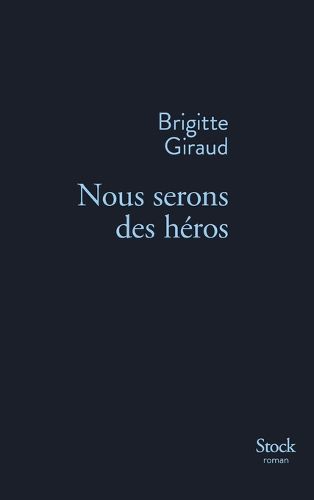 Cover image for Nous serons des heros
