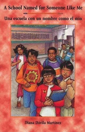 Cover image for A School Named for Someone Like Me/Una Escuela Con Un Nombre Como El Mio