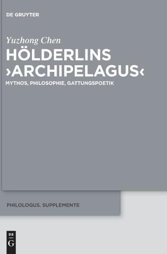 Cover image for Hoelderlins >Archipelagus: Mythos, Philosophie, Gattungspoetik