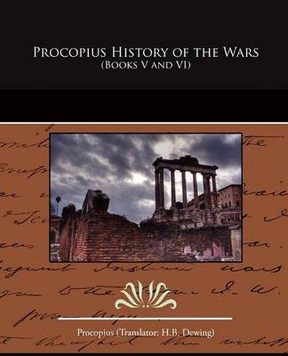 Cover image for Procopius History of the Wars (Books V and VI)