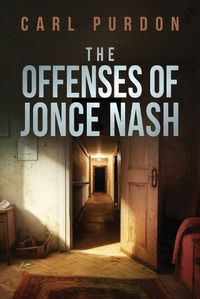 Cover image for The Offenses Of Jonce Nash