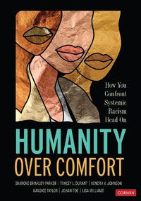 Cover image for Humanity Over Comfort: How You Confront Systemic Racism Head On