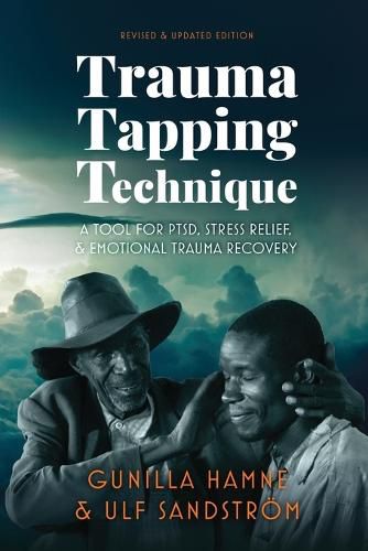 Cover image for Trauma Tapping Technique: A Tool for PTSD, Stress Relief, and Emotional Trauma Recovery