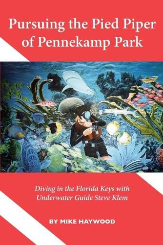 Cover image for Pursuing the Pied Piper of Pennekamp Park