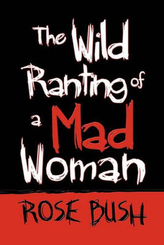 Cover image for The Wild Ranting of a Mad Woman