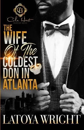 Cover image for The Wife Of The Coldest Don In Atlanta