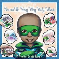 Cover image for Ben and the Veety Vitey Vooty Vitamin