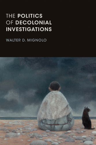Cover image for The Politics of Decolonial Investigations