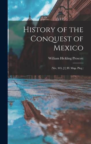 History of the Conquest of Mexico