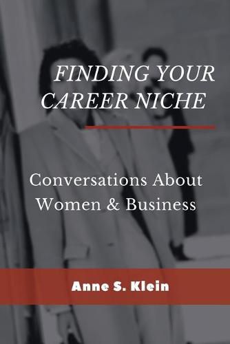 Cover image for Finding Your Career Niche: Conversations About Women & Business