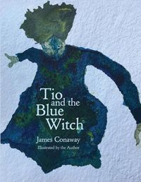 Cover image for Tio and the Blue Witch