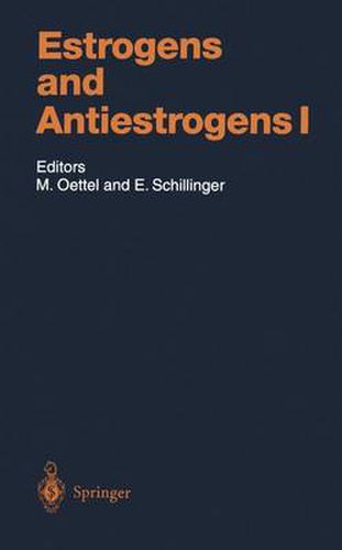 Cover image for Estrogens and Antiestrogens I: Physiology and Mechanisms of Action of Estrogens and Antiestrogens