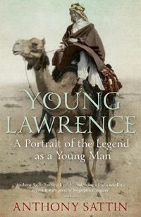 Cover image for Young Lawrence: A Portrait of the Legend as a Young Man
