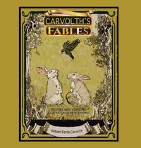 Cover image for Carvolth's Fables