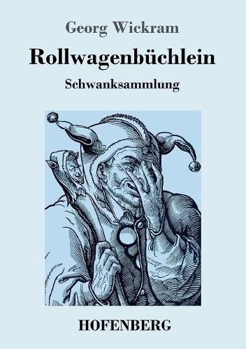 Rollwagenbuchlein: Schwanksammlung