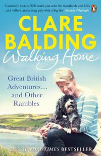 Cover image for Walking Home: Great British Adventures . . . and Other Rambles