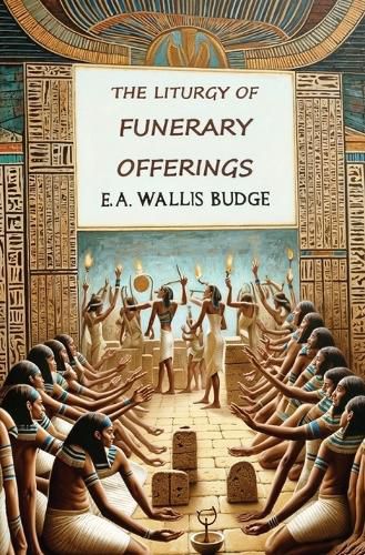 The Liturgy of Funerary Offerings