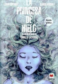 Cover image for La Princesa de Hielo Novela Grafica