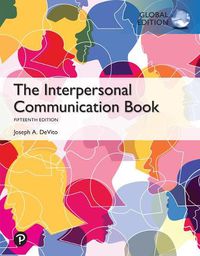 Cover image for Interpersonal Communication Book, The, Global Edition