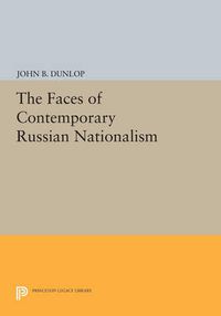 Cover image for The Faces of Contemporary Russian Nationalism