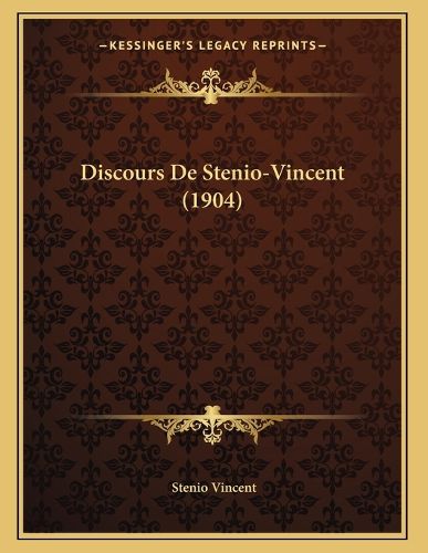 Cover image for Discours de Stenio-Vincent (1904)