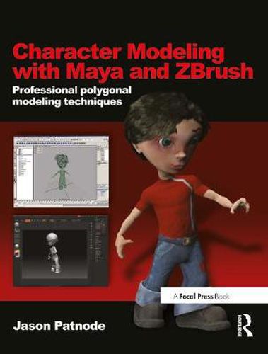 Cover image for Character Modeling with Maya and ZBrush: Professional polygonal modeling techniques