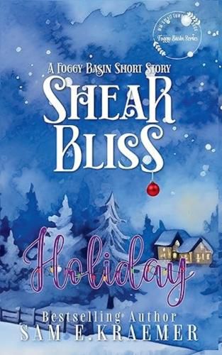 Cover image for Shear Bliss Holiday