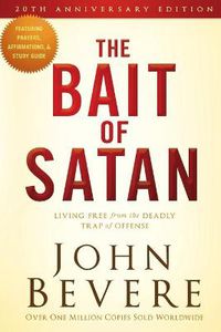 Cover image for Bait of Satan: Living Free from the Deadly Trap of Offense