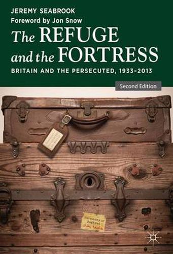 Cover image for The Refuge and the Fortress: Britain and the Persecuted 1933 - 2013