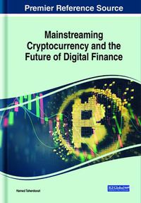 Cover image for Mainstreaming Cryptocurrency and the Future of Digital Finance