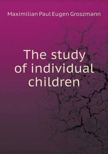 Cover image for The study of individual children