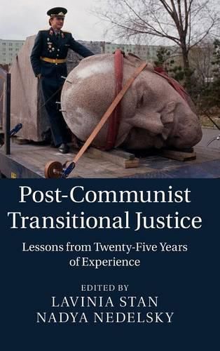 Cover image for Post-Communist Transitional Justice: Lessons from Twenty-Five Years of Experience