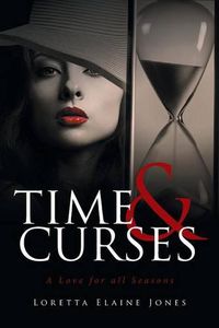 Cover image for Time and Curses: A Love for All Seasons