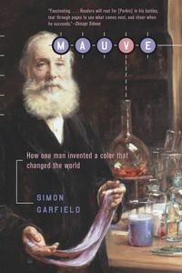 Cover image for Mauve: How One Man Invented a Color That Changed the World