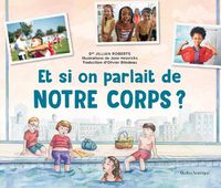 Cover image for Et Si on Parlait de Notre Corps?
