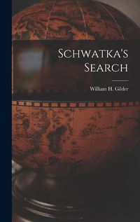 Cover image for Schwatka's Search