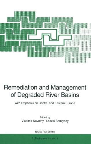 Cover image for Remediation and Management of Degraded River Basins