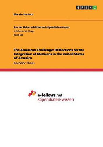 Cover image for The American Challenge: Reflections on the Integration of Mexicans in the United States of America