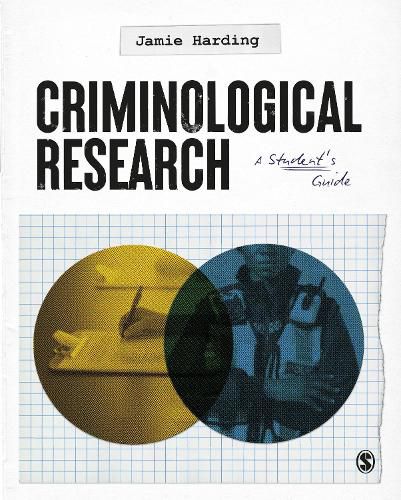 Cover image for Criminological Research: A Student's Guide