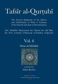 Cover image for Tafsir al-Qurtubi Vol. 6: S&#363;rat al-M&#257;'idah