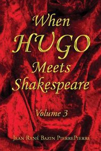 Cover image for When Hugo Meets Shakespeare Vol. 3