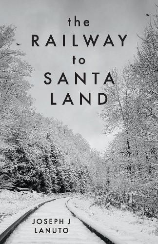 Cover image for The Railway to Santa Land