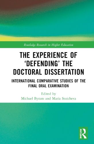 The Experience of 'Defending' the Doctoral Dissertation