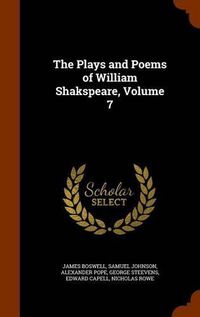 Cover image for The Plays and Poems of William Shakspeare, Volume 7