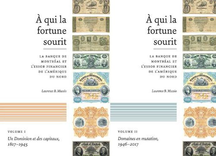 Cover image for A qui la fortune sourit: La banque de Montreal et l'essor financier de L'Amerique du Nord